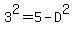 3%5E2=5-D%5E2