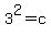 3%5E2=c