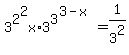 3%5E2%5E2x+%2A+3%5E3%5E%283-x%29=1%2F3%5E2