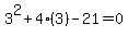 3%5E2+%2B+4%283%29+-+21+=+0