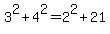 3%5E2+%2B+4%5E2+=+2%5E2+%2B+21