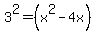 3%5E2+=+%28x%5E2-4x%29