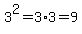 3%5E2+=+3%2A3=9