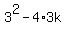 3%5E2+-+4%2A3k