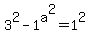 3%5E2+-1%5Ea%5E2+=+1%5E2+