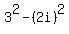 3%5E2-%282i%29%5E2