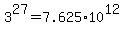 3%5E27=7.625%2A10%5E12