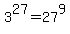 3%5E27+=+27%5E9
