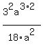 3%5E2a%5E%283%2A2%29%2F18a%5E2