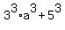 3%5E3%2Aa%5E3%2B5%5E3