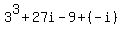 3%5E3%2B27i-9%2B%28-i%29