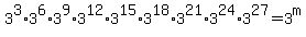 3%5E3+%2A+3%5E6+%2A3%5E9%2A3%5E12%2A3%5E15%2A3%5E18%2A3%5E21%2A3%5E24%2A3%5E27=3%5Em