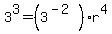 3%5E3+=+%283%5E%28-2%29%29%2Ar%5E4