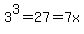 3%5E3+=+27+=+7x