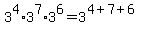 3%5E4%2A3%5E7%2A3%5E6=+3%5E%284%2B7%2B6%29