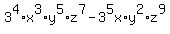 3%5E4%2Ax%5E3%2Ay%5E5%2Az%5E7-3%5E5x%2Ay%5E2%2Az%5E9