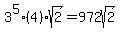 3%5E5%284%29sqrt%282%29=972sqrt%282%29