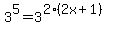 3%5E5+=+3%5E%282%282x%2B1%29%29