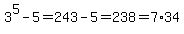 3%5E5-5=243-5=238=7%2A34