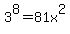 3%5E8=81x%5E2
