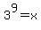3%5E9=+x