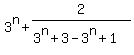 3%5En%2B2%2F%283%5En%2B3-3%5En%2B1%29
