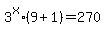 3%5Ex%2A%289%2B1%29+=+270