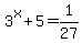 3%5Ex%2B5=1%2F27