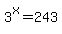 3%5Ex=243