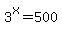 3%5Ex=500