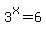 3%5Ex=6