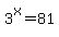 3%5Ex=81