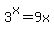3%5Ex=9x