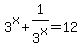 3%5Ex+%2B+1%2F3%5Ex+=+12