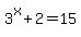 3%5Ex+%2B+2+=+15