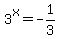 3%5Ex+=+-1%2F3