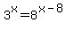 3%5Ex+=+8%5E%28x-8%29
