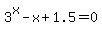 3%5Ex+-+x+%2B+1.5+=+0