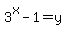 3%5Ex-1=+y+