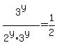 3%5Ey%2F%282%5Ey%2A3%5Ey%29+=+1%2F2