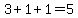 3+%2B+1+%2B+1=+5