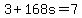 3+%2B+168s+=+7