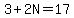 3+%2B+2N+=+17