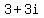 3+%2B+3i+