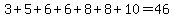 3+%2B+5+%2B+6+%2B+6+%2B+8+%2B+8+%2B+10+=+46