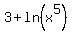 3+%2B+ln%28x%5E5%29