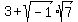 3+%2B+sqrt%28-1%29%2Asqrt%287%29