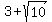 3+%2B+sqrt%2810%29