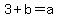 3+%2Bb=+a