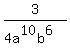 3+%2F%284a%5E10b%5E6%29